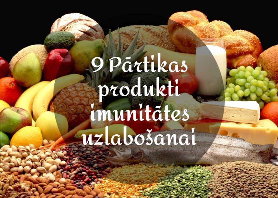 9 Pārtikas produkti imunitātes uzlabošanai